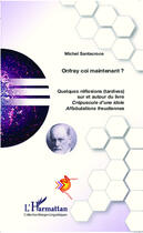 Couverture du livre « Onfray coi maintenant ? quelques réflexions tardives sur et autour du livre Crépuscule d'une idole ; affabulations freudiennes » de Michel Santacroce aux éditions Editions L'harmattan