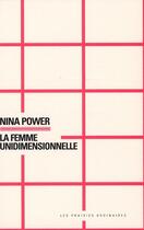 Couverture du livre « La femme unidimensionnelle » de Nina Power aux éditions Amsterdam