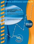 Couverture du livre « Comptabilité et audit ; UE 4 du DSCG ; cas pratiques corrigés » de Clementz Goutte aux éditions Corroy
