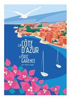 Couverture du livre « La Côte d'Azur d'Eric Garence » de Eric Garence aux éditions Gilletta