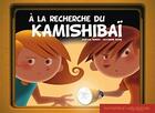 Couverture du livre « À la recherche du kamishibai » de Burger et A Roane aux éditions Callicephale
