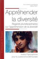 Couverture du livre « Appréhender la diversité ; regards pluridisciplinaires sur l'appréhension de la diversité » de Ruet Celine et Collectif aux éditions Ifjd