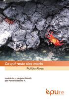 Couverture du livre « Ce qui reste des morts » de Polibio Alves aux éditions Pu De Reims