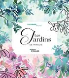 Couverture du livre « Coloriage inversé : Les jardins de Mirglis » de Sarah Van Der Linden aux éditions Eyrolles