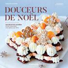 Couverture du livre « Desserts de Noël » de Guillaume Marinette aux éditions Marabout