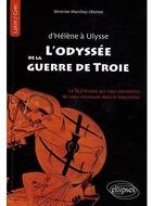 Couverture du livre « L'odyssée de la guerre de troie » de Marchay-Cheinet S. aux éditions Ellipses