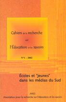 Couverture du livre « CAHIERS DE LA RECHERCHE : Cahiers de la recherche sur l'éducation et les savoirs, n° 1/2002 : Écoles et 