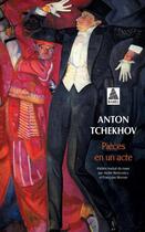 Couverture du livre « Pièces en un acte » de Anton Tchekhov aux éditions Actes Sud