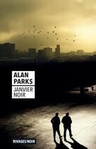 Couverture du livre « Janvier noir » de Alan Parks aux éditions Rivages