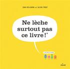 Couverture du livre « Ne lèche surtout pas ce livre ! » de Idan Ben-Barak et Julian Frost aux éditions Milan