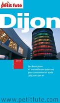 Couverture du livre « Dijon (édition 2011) » de Collectif Petit Fute aux éditions Le Petit Fute