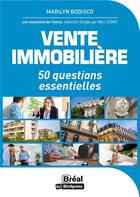 Couverture du livre « Vente immobilière : 50 questions essentielles » de Marylin Bodisco aux éditions Breal