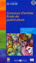 Couverture du livre « Concours d entree ecole de puericulture sujets et corriges 2003/2006 » de Editions Lamarre aux éditions Lamarre