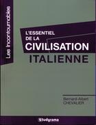 Couverture du livre « L'essentiel de la civilisation italienne » de Bernard-Albert Chevalier aux éditions Studyrama