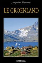 Couverture du livre « Le Groenland » de Jacqueline Thevenet aux éditions Karthala