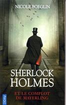 Couverture du livre « Sherlock Holmes et le complot de Mayerling » de Nicole Boeglin aux éditions City