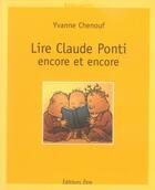 Couverture du livre « Lire claude ponti, encore et encore » de Yvanne Chenouf aux éditions Etre