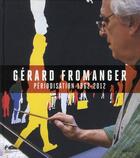 Couverture du livre « Périodisation 1962-2012 » de Gerard Fromanger aux éditions Textuel