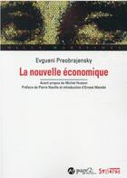 Couverture du livre « La nouvelle économique » de Evgueni Preobrajensky aux éditions Syllepse