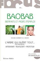Couverture du livre « Le baobab ; l'arbre qui guérit tout... » de Helene Barbier Du Vimont aux éditions Medicis