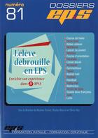 Couverture du livre « DOSSIER EP&S N° 81 : l'élève débrouillé en EPS » de M. Travert aux éditions Eps