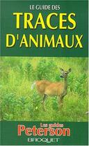 Couverture du livre « Le guide des traces d'animaux » de Olaus-J. Murie aux éditions Broquet