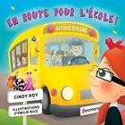 Couverture du livre « En route pour l'ecole ! » de Roy Cindy aux éditions Boomerang Jeunesse