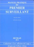 Couverture du livre « Manuel pratique du premier surveillant » de Gilbert Alban aux éditions Detrad Avs