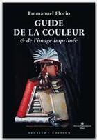 Couverture du livre « Guide de la couleur et de l'image imprimee » de Emmanuel Florio aux éditions Atelier Perrousseaux