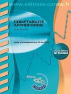 Couverture du livre « Comptabilite approfondie. dcg/ue10 cas pratiques - corriges unite d'enseignement » de Agnes Lieutier aux éditions Corroy