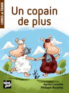 Couverture du livre « Un copain de plus » de Agnes Laroche et Philippe Bucamp aux éditions Talents Hauts