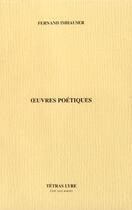 Couverture du livre « Oeuvres poétiques » de Fernand Imhauser aux éditions Tetras Lyre