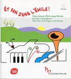 Couverture du livre « Et pan dans l'Emile ! » de  aux éditions Papillons