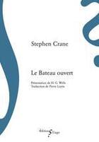 Couverture du livre « Le bateau ouvert » de Stephen Crane aux éditions Sillage