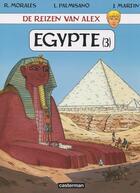 Couverture du livre « De reizen van Alex ; Egypte deel 3 » de Jacques Martin et Leonardo Palmisano et Raphael Morales aux éditions Casterman