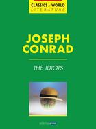 Couverture du livre « The Idiots » de Joseph Conrad aux éditions Atlântico Press