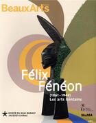 Couverture du livre « Félix Fénéon (1861-1944) les arts lointains ; au musée du quai Branly » de  aux éditions Beaux Arts Editions