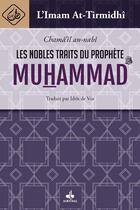 Couverture du livre « Les nobles traits du Prophète Muhammad » de Al-Haki At-Tirmidhi aux éditions Albouraq
