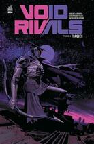 Couverture du livre « Void rivals Tome 2 » de Lorenzo De Felici et Robert Kirkman aux éditions Urban Comics