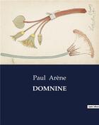 Couverture du livre « DOMNINE » de Paul Arene aux éditions Culturea
