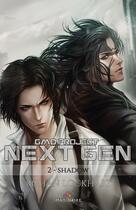 Couverture du livre « Shadow : Next Gen, T2 » de Rohan Lockhart aux éditions Mxm Bookmark