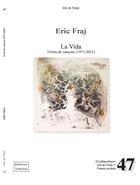 Couverture du livre « LA VIDA : Chansons 1971 - 2021 » de Eric Fraj aux éditions Troba Vox