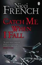 Couverture du livre « Catch Me When I Fall » de Nicci French aux éditions Penguin Audio