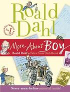 Couverture du livre « More About Boy » de Roald Dahl aux éditions Penguin Books Ltd Digital