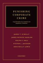 Couverture du livre « Punishing Corporate Crime: Legal Penalties for Criminal and Regulatory » de Lewis Erin aux éditions Oxford University Press Usa