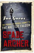 Couverture du livre « Spade & archer » de Joe Gores aux éditions Editions Racine