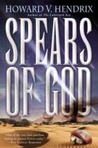 Couverture du livre « Spears of God » de Howard Hendrix aux éditions Epagine
