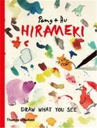 Couverture du livre « Hirameki draw what you see! » de Peng & Hu aux éditions Thames & Hudson