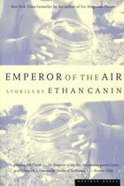 Couverture du livre « Emperor of the Air » de Ethan Canin aux éditions Houghton Mifflin Harcourt