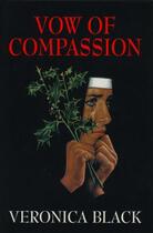 Couverture du livre « Vow of Compassion » de Black Veronica aux éditions Hale Robert Digital